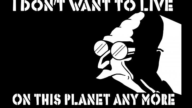 I Don't Want to Live on This Planet Anymore Wallpaper