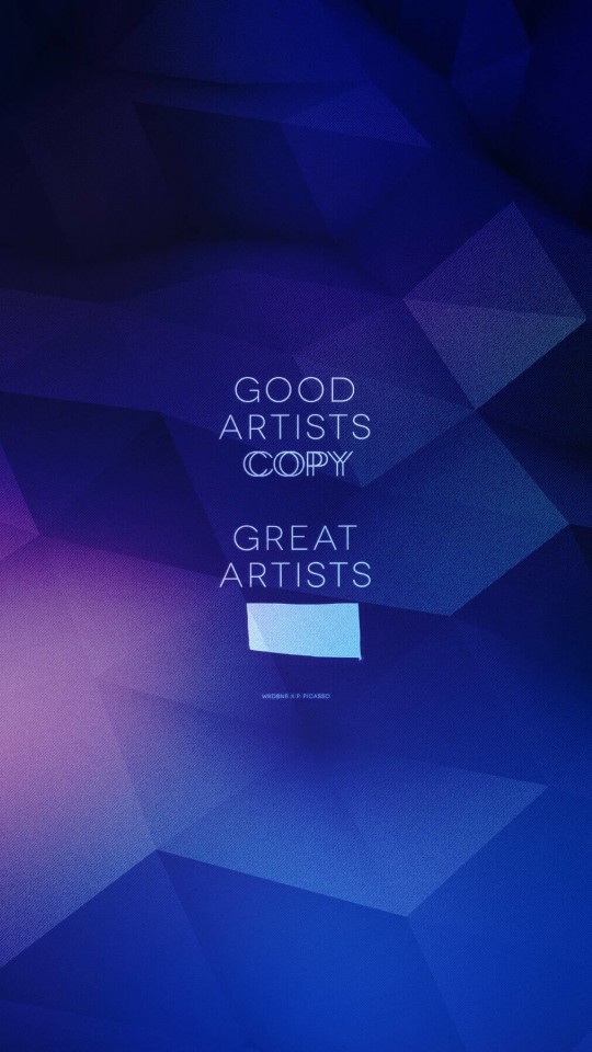Good Artists Copy Wallpaper for SAMSUNG Galaxy S4 Mini