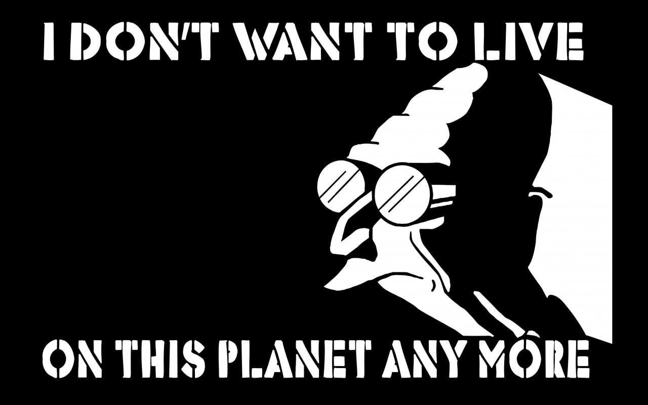 I Don't Want to Live on This Planet Anymore Wallpaper for Desktop 1280x800