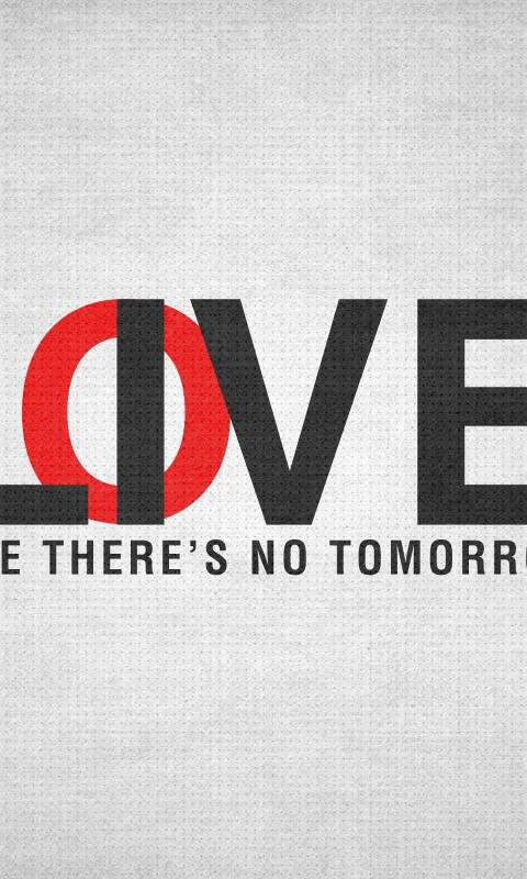 Live Like There's No Tomorrow Wallpaper for HTC Desire HD