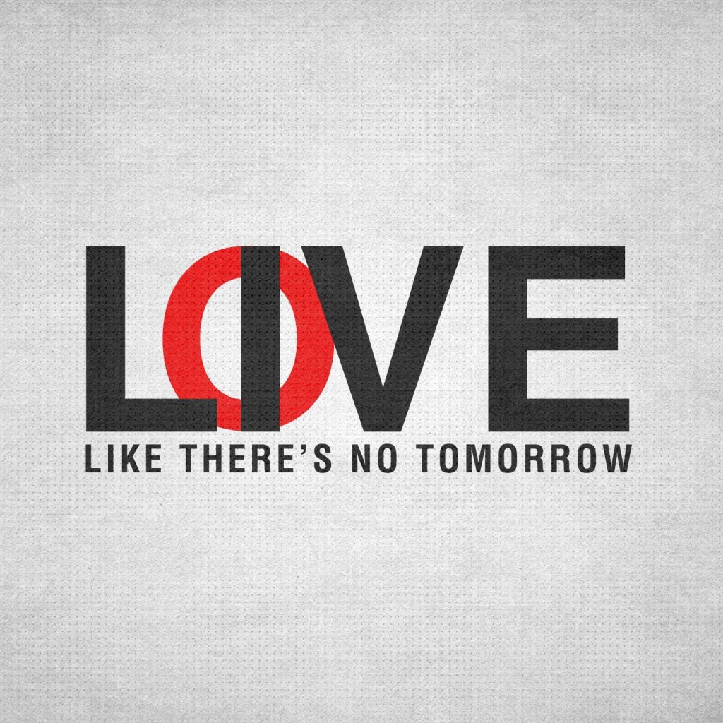 Live Like There's No Tomorrow Wallpaper for Apple iPad 2