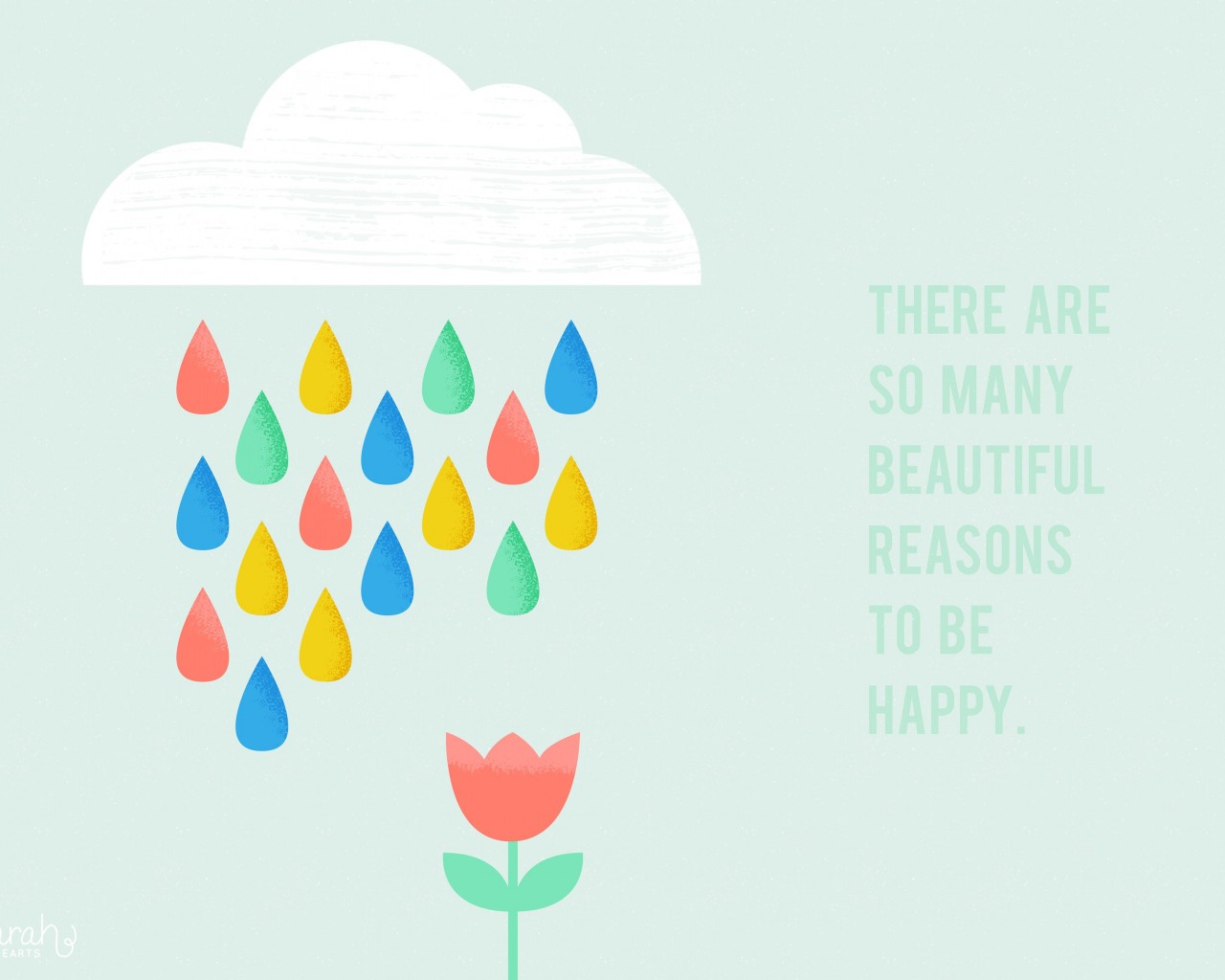 There are so many reasons to be happy Wallpaper for Desktop 1280x1024