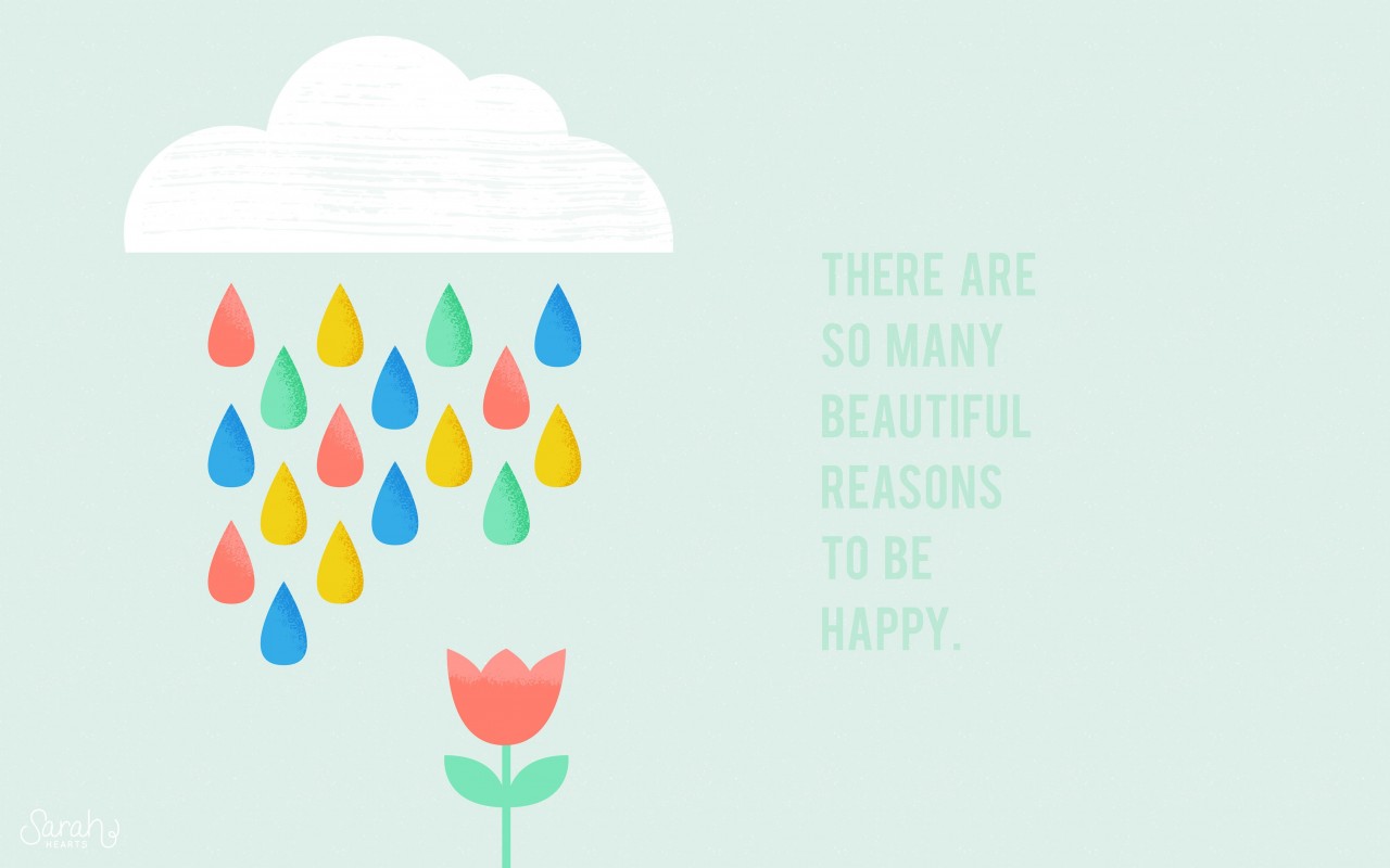 There are so many reasons to be happy Wallpaper for Desktop 1280x800