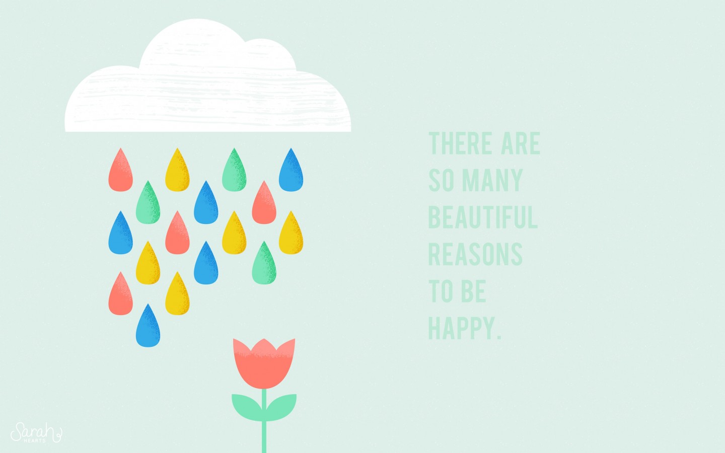 There are so many reasons to be happy Wallpaper for Desktop 1440x900