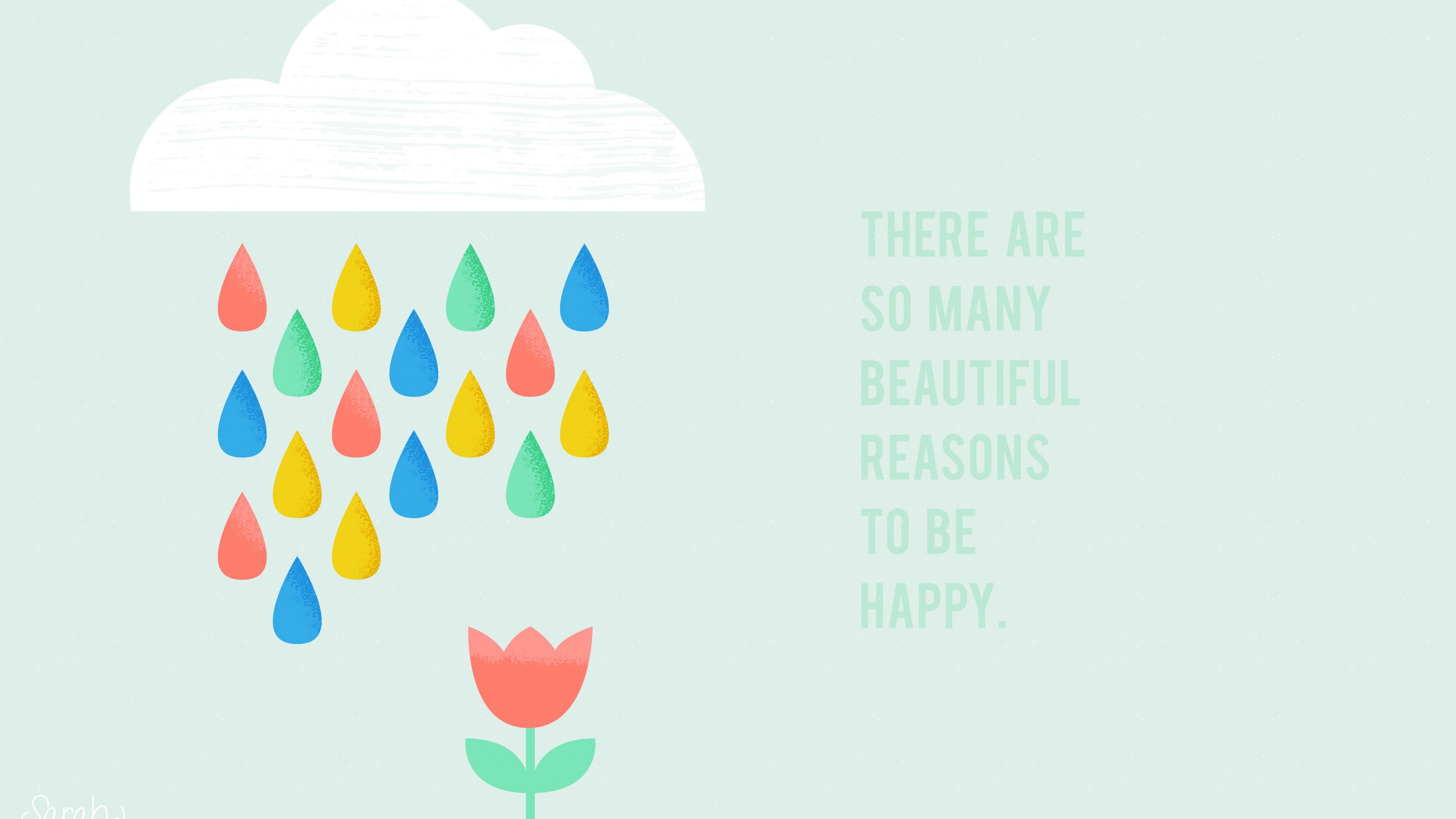 There are so many reasons to be happy Wallpaper for Desktop 4K 3840x2160
